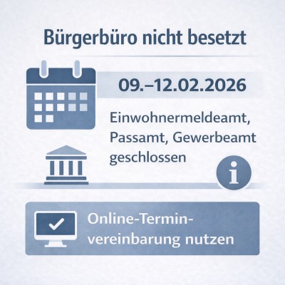 Wurmberg: Bürgerbüro vom 9. bis 12. Februar 2026 geschlossen